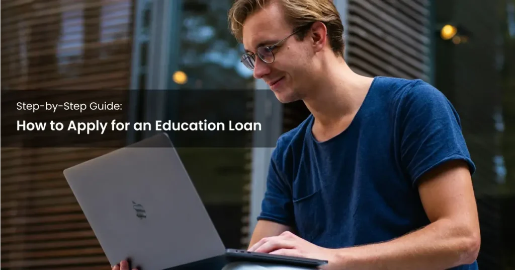 How to Apply for an Education Loan