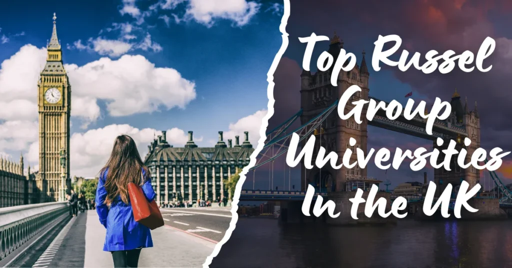 top russel group universities in the uk for indian students in 2024