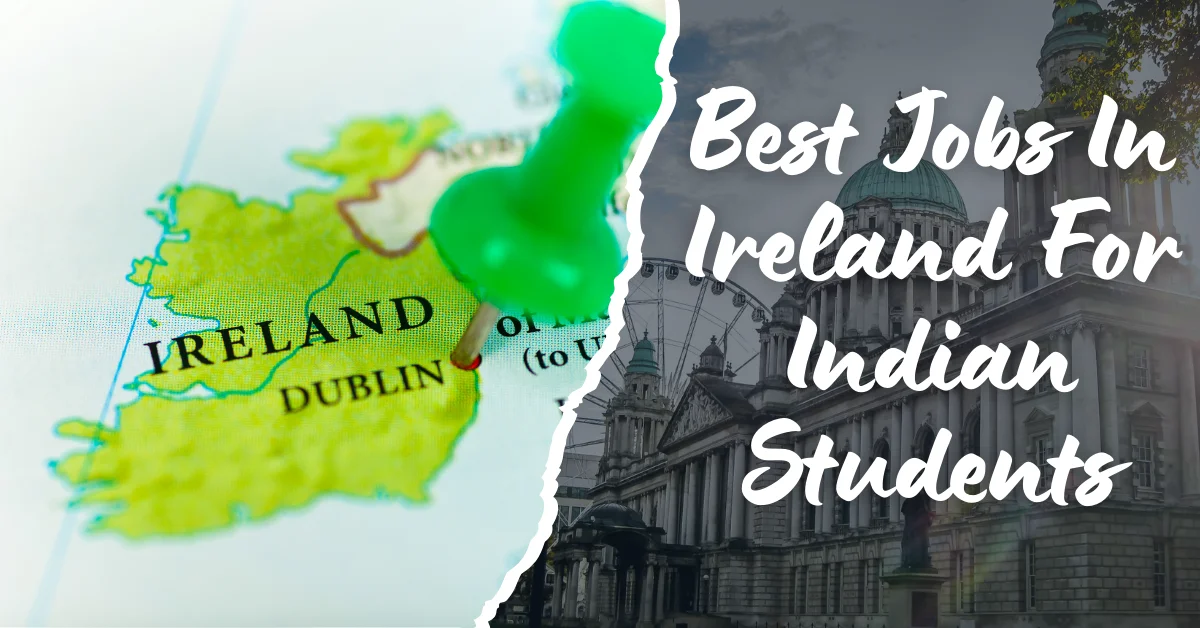 Best jobs in ireland for indian. graduates